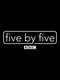 five by five