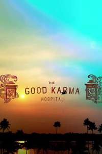 The Good Karma Hospital - Posters