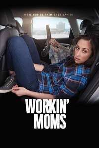 Workin' Moms - Posters