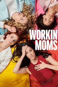 Workin' Moms - Posters