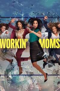 Workin' Moms - Posters