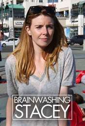 Brainwashing Stacey