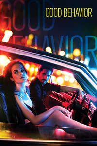 Good Behavior - Posters