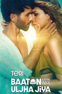 Teri Baaton Mein Aisa Uljha Jiya - Poster