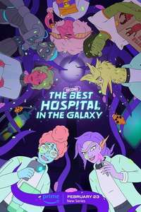 The Second Best Hospital in the Galaxy - Posters