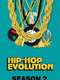 Hip Hop Evolution : Season 2