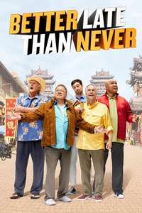 Better Late Than Never - Poster