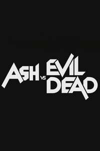 Ash vs Evil Dead - Posters
