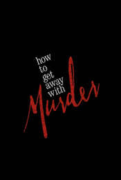 How to Get Away with Murder