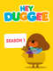 Hey Duggee : Season 1