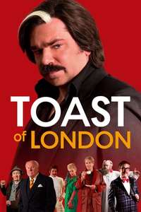 Toast of London - Posters