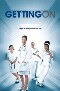 Getting On - Posters