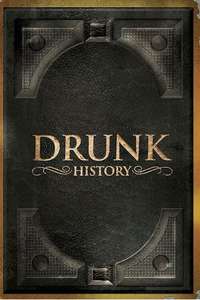 Drunk History - Posters