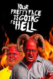 Your Pretty Face Is Going to Hell