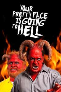 Your Pretty Face Is Going to Hell - Posters
