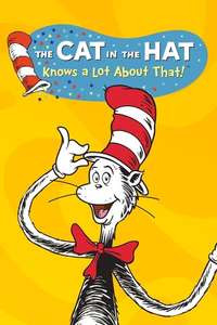 The Cat in the Hat Knows a Lot About That! - Posters