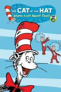 The Cat in the Hat Knows a Lot About That! - Posters