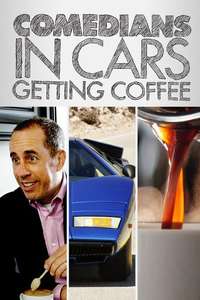 Comedians in Cars Getting Coffee - Poster
