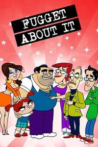 Fugget About It - Posters