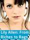 Lily Allen: From Riches to Rags