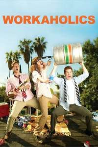 Workaholics - Posters