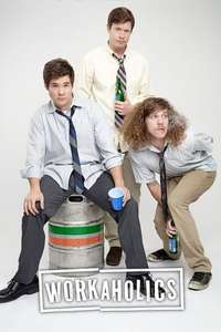Workaholics - Posters