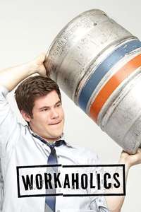 Workaholics - Posters