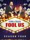 Penn & Teller: Fool Us : Season 4