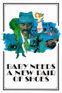 Baby Needs a New Pair of Shoes - Poster