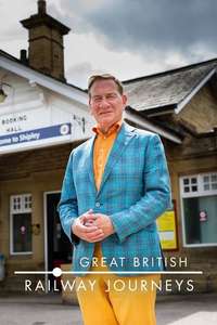 Great British Railway Journeys - Poster