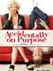 Accidentally on Purpose : Season 1