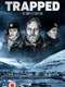 Trapped : Season 1