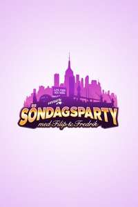 Söndagsparty med Filip & Fredrik - Poster