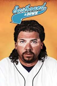 Eastbound & Down - Posters