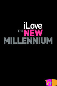 I Love the New Millennium - Poster
