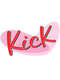 Kick