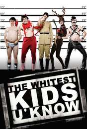The Whitest Kids U' Know
