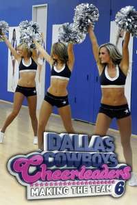 Dallas Cowboys Cheerleaders: Making the Team - Poster