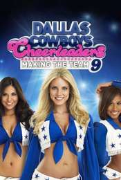 Dallas Cowboys Cheerleaders: Making the Team Season 9