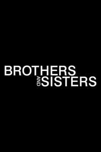 Brothers and Sisters - Posters