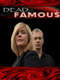Dead Famous