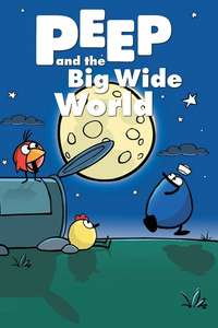 Peep and the Big Wide World - Posters