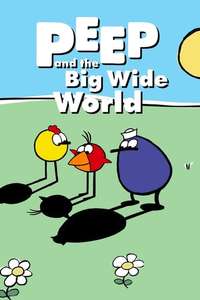 Peep and the Big Wide World - Posters
