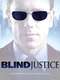 Blind Justice