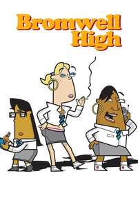 Bromwell High - Poster