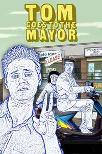 Tom Goes to the Mayor - Posters