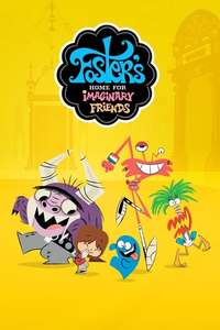 Foster's Home for Imaginary Friends - Posters