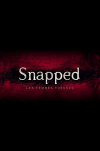 Snapped - Posters