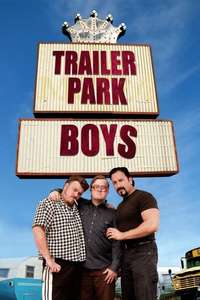 Trailer Park Boys - Posters
