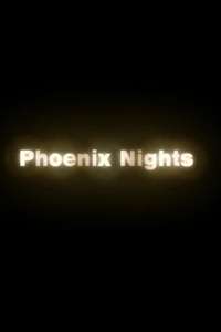 Phoenix Nights - Poster